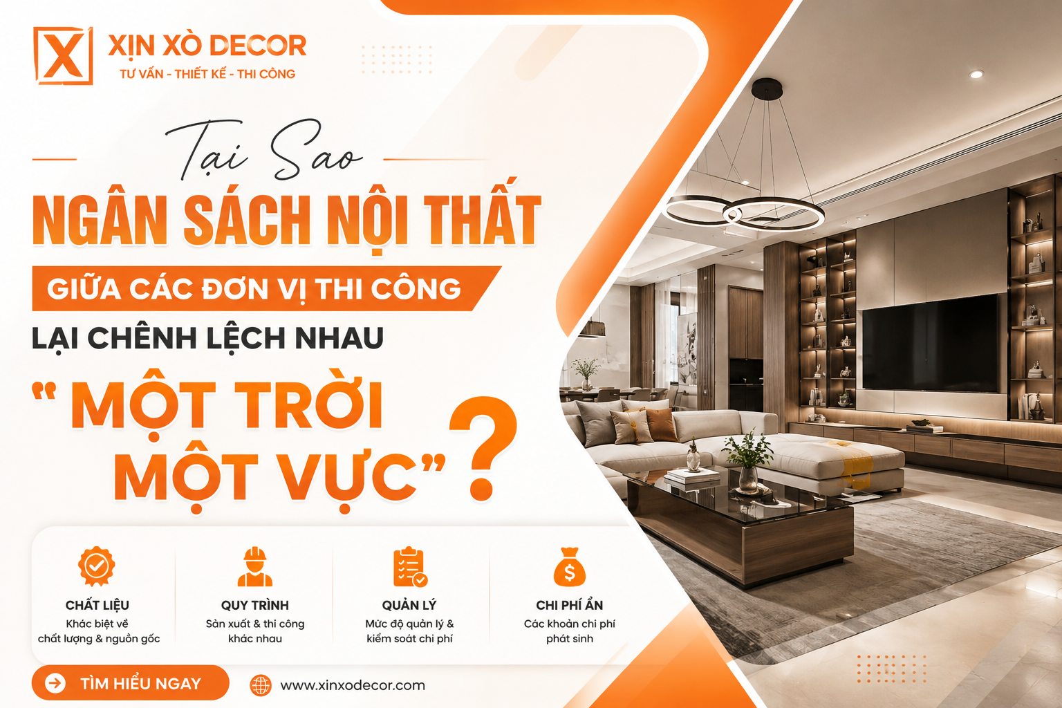 Tại Sao Ngân Sách Nội Thất Giữa Các Đơn Vị Thi Công Lại Chênh Lệch Nhau ''Một Trời Một Vực''?